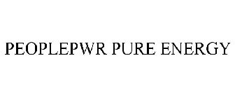 PEOPLEPWR PURE ENERGY