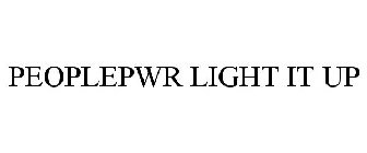 PEOPLEPWR LIGHT IT UP