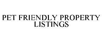PET FRIENDLY PROPERTY LISTINGS