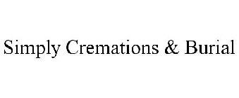 SIMPLY CREMATIONS & BURIAL