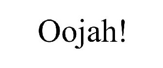 OOJAH!