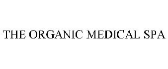 THE ORGANIC MEDICAL SPA