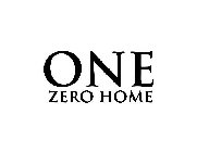 ONE ZERO HOME