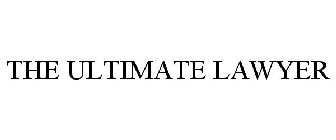 THE ULTIMATE LAWYER