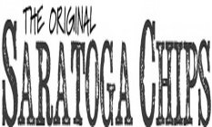 THE ORIGINAL SARATOGA CHIPS