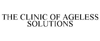 THE CLINIC OF AGELESS SOLUTIONS