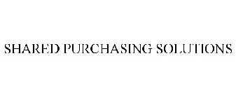 SHARED PURCHASING SOLUTIONS