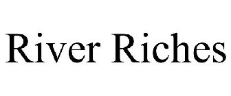 RIVER RICHES