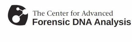 THE CENTER FOR ADVANCED FORENSIC DNA ANALYSIS