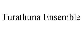 TURATHUNA ENSEMBLE
