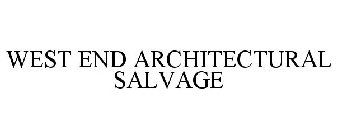 WEST END ARCHITECTURAL SALVAGE