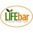 LIFEBAR A LIVING FOOD CAFE