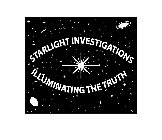 STARLIGHT INVESTIGATIONS ILLUMINATING THE TRUTH