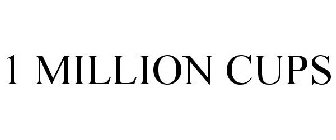 1 MILLION CUPS