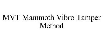 MVT MAMMOTH VIBRO TAMPER METHOD