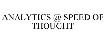 ANALYTICS @ SPEED OF THOUGHT