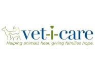 VET-I-CARE HELPING ANIMALS HEAL, GIVING FAMILIES HOPE.