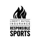 LIBERTY MUTUAL INSURANCE RESPONSIBLE SPORTS