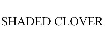 SHADED CLOVER