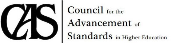 CAS COUNCIL FOR THE ADVANCEMENT OF STANDARDS IN HIGHER EDUCATION