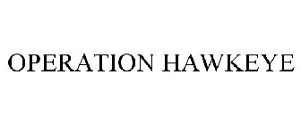 OPERATION HAWKEYE