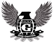 HOLY G HOLY GUERRILLA