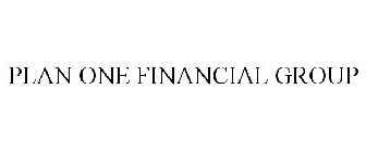 PLAN ONE FINANCIAL GROUP