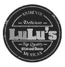 LULU'S CANTINA AUTHENTIC DELICIOUS TOP QUALITY MEXICAN