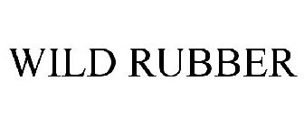 WILD RUBBER