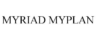 MYRIAD MYPLAN