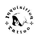 INQUISITION TATTOO