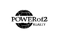 POWEROF2 REALTY
