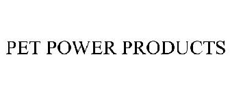 PET POWER PRODUCTS