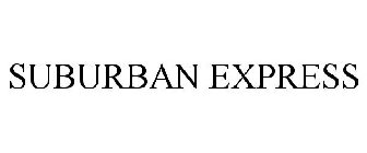 SUBURBAN EXPRESS