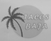 TACOS BAJA