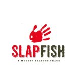 SLAPFISH A MODERN SEAFOOD SHACK