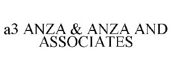 A3 ANZA & ANZA AND ASSOCIATES