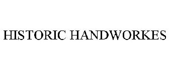 HISTORIC HANDWORKES