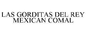 LAS GORDITAS DEL REY MEXICAN COMAL