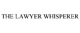 THE LAWYER WHISPERER