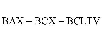 BAX = BCX = BCLTV
