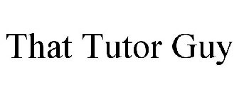 THAT TUTOR GUY
