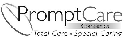 PROMPTCARE COMPANIES TOTAL CARE · SPECIAL CARING
