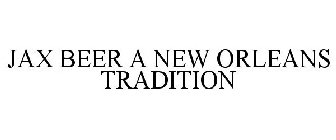 JAX BEER A NEW ORLEANS TRADITION