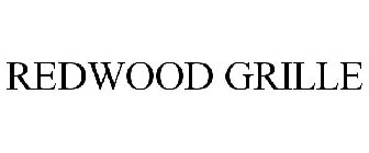 REDWOOD GRILLE