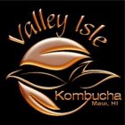 VALLEY ISLE KOMBUCHA MAUI, HI