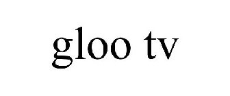GLOO TV
