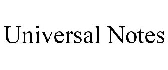 UNIVERSAL NOTES