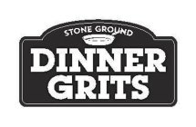 STONE GROUND DINNER GRITS