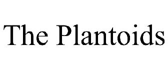THE PLANTOIDS